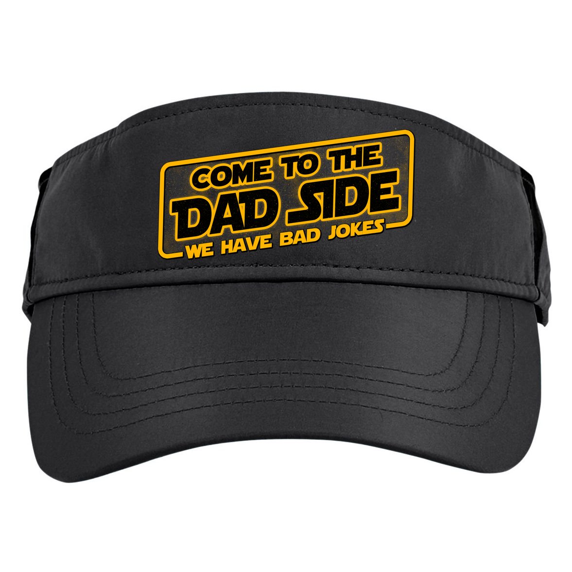 Come To The Dad Side We Have Bad Jokes Adult Drive Performance Visor