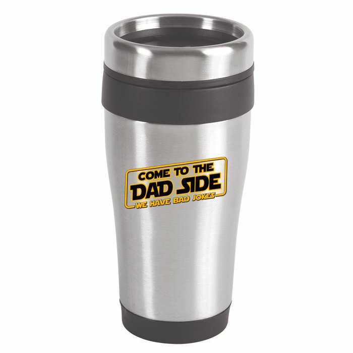 Come To The Dad Side We Have Bad Jokes 16oz Travel Tumbler
