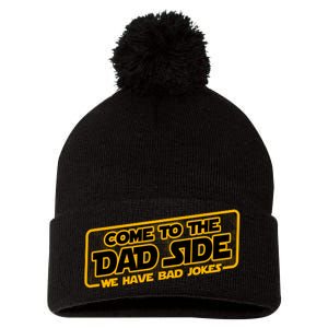 Come To The Dad Side We Have Bad Jokes Pom Pom 12in Knit Beanie