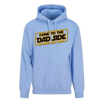 Come To The Dad Side We Have Bad Jokes Unisex Surf Hoodie