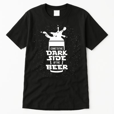 Come To The Dark Side Of The Beer Tall T-Shirt