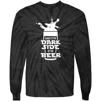 Come To The Dark Side Of The Beer Tie-Dye Long Sleeve Shirt