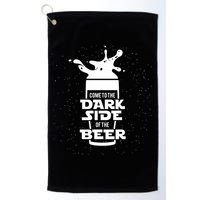 Come To The Dark Side Of The Beer Golf Towel