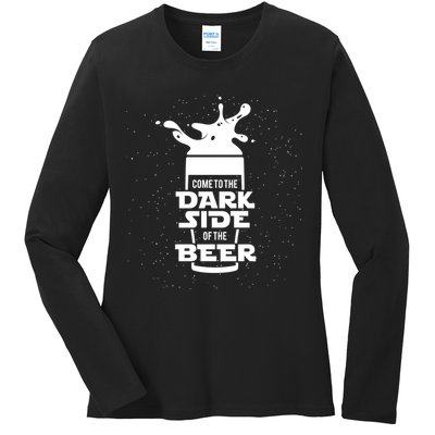 Come To The Dark Side Of The Beer Ladies Long Sleeve Shirt