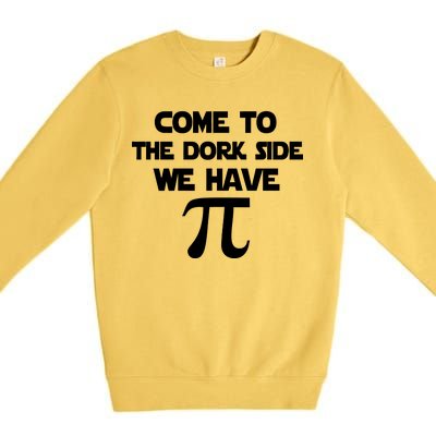 Come To The Dork Side We Have Pi Premium Crewneck Sweatshirt