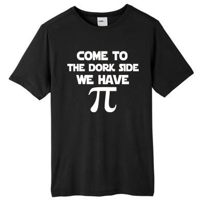 Come To The Dork Side We Have Pi Tall Fusion ChromaSoft Performance T-Shirt