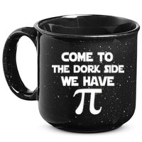 Come To The Dork Side We Have Pi 15oz Campfire Ceramic Mug