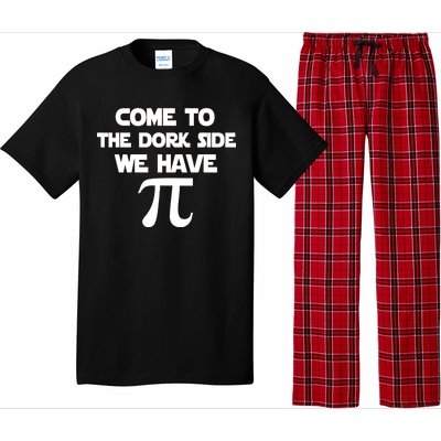 Come To The Dork Side We Have Pi Pajama Set