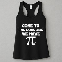 Come To The Dork Side We Have Pi Womens Tank Top