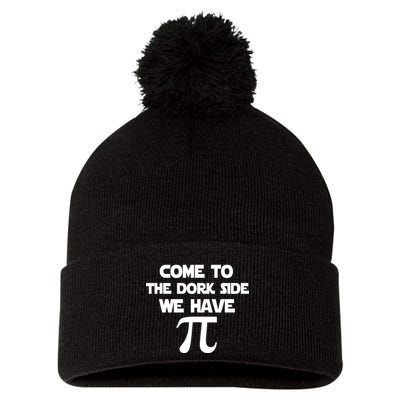 Come To The Dork Side We Have Pi Pom Pom 12in Knit Beanie