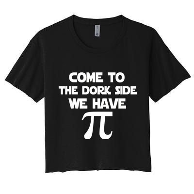 Come To The Dork Side We Have Pi Crop Top
