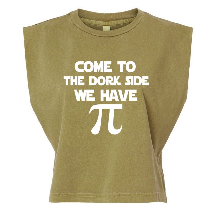 Come To The Dork Side We Have Pi Garment-Dyed Women's Muscle Tee