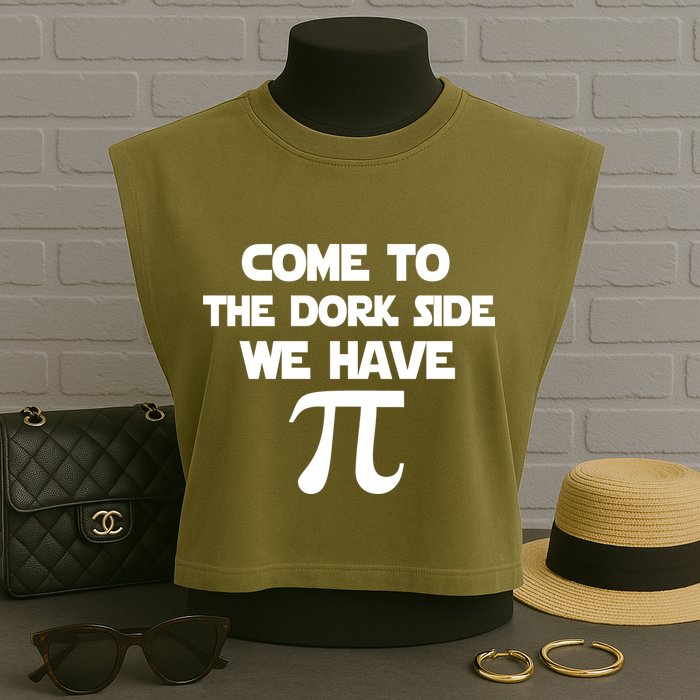 Come To The Dork Side We Have Pi Garment-Dyed Women's Muscle Tee