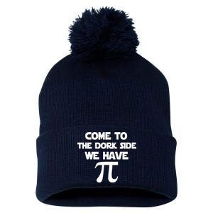 Come To The Dork Side We Have Pi Pom Pom 12in Knit Beanie