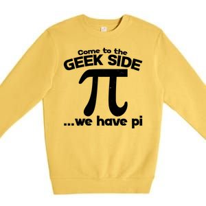 Come To The Geek Side We Have Pi 3.14 Pi Day March 14 Premium Crewneck Sweatshirt