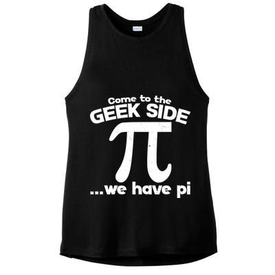 Come To The Geek Side We Have Pi 3.14 Pi Day March 14 Ladies PosiCharge Tri-Blend Wicking Tank