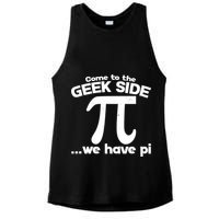 Come To The Geek Side We Have Pi 3.14 Pi Day March 14 Ladies PosiCharge Tri-Blend Wicking Tank