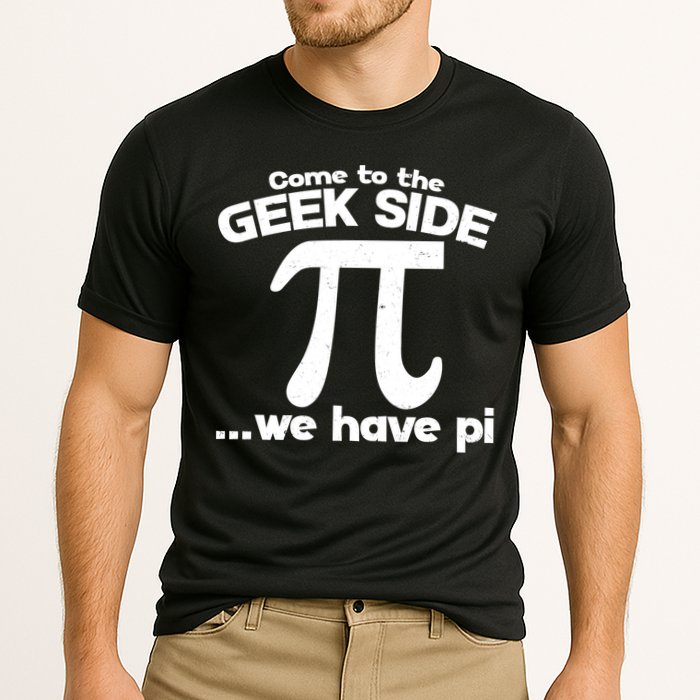 Come To The Geek Side We Have Pi 3.14 Pi Day March 14 Performance Shirt