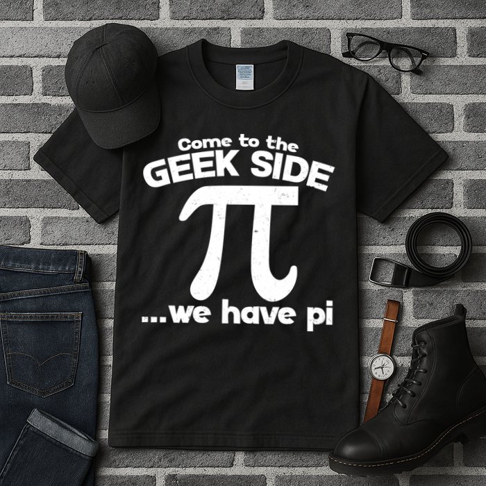 Come To The Geek Side We Have Pi 3.14 Pi Day March 14 Tall T-Shirt