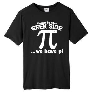 Come To The Geek Side We Have Pi 3.14 Pi Day March 14 Tall Fusion ChromaSoft Performance T-Shirt