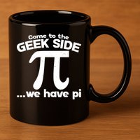 Come To The Geek Side We Have Pi 3.14 Pi Day March 14 11oz C Handle Ceramic Mug