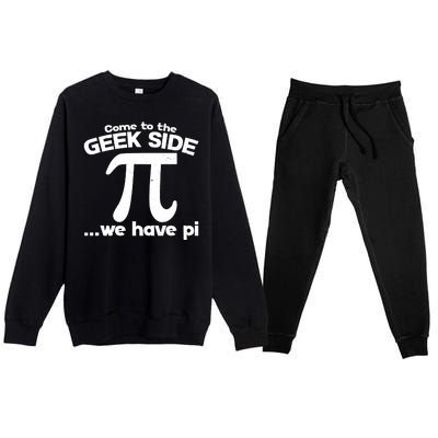 Come To The Geek Side We Have Pi 3.14 Pi Day March 14 Premium Crewneck Sweatsuit Set