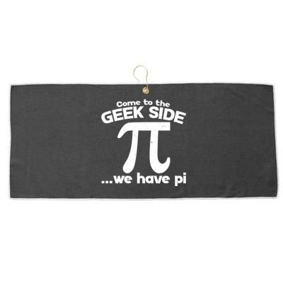 Come To The Geek Side We Have Pi 3.14 Pi Day March 14 Large Microfiber Waffle Golf Towel