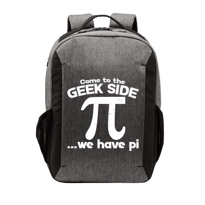 Come To The Geek Side We Have Pi 3.14 Pi Day March 14 Vector Backpack