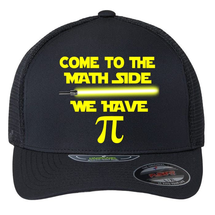 Come To The Math Side We Have Pi Flexfit Unipanel Trucker Cap