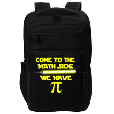 Come To The Math Side We Have Pi Impact Tech Backpack