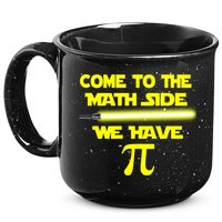 Come To The Math Side We Have Pi 15oz Campfire Ceramic Mug