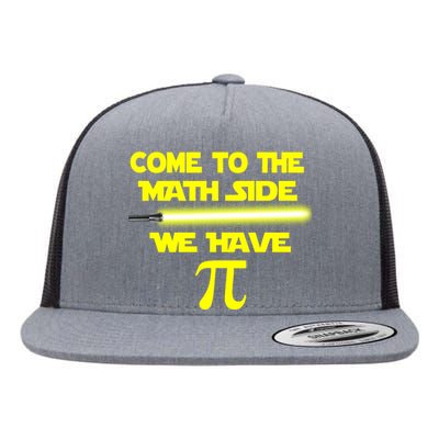 Come To The Math Side We Have Pi Flat Bill Trucker Hat