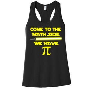 Come To The Math Side We Have Pi Women's Racerback Tank