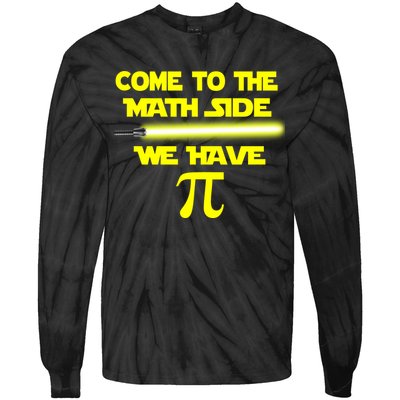Come To The Math Side We Have Pi Tie-Dye Long Sleeve Shirt