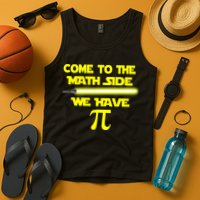 Come To The Math Side We Have Pi Tank Top