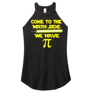 Come To The Math Side We Have Pi Women's Perfect Tri Rocker Tank