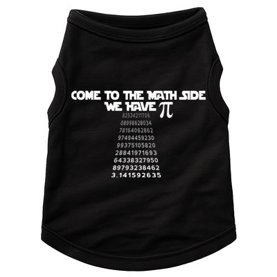 Come To The Math Side We Have Pi 3.14 Doggie Tank