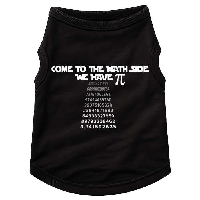 Come To The Math Side We Have Pi 3.14 Doggie Tank