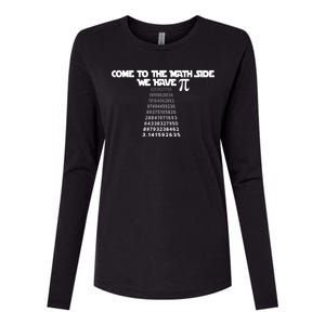 Come To The Math Side We Have Pi 3.14 Womens Cotton Relaxed Long Sleeve T-Shirt