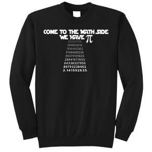 Come To The Math Side We Have Pi 3.14 Sweatshirt