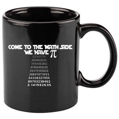 Come To The Math Side We Have Pi 3.14 11oz C Handle Ceramic Mug