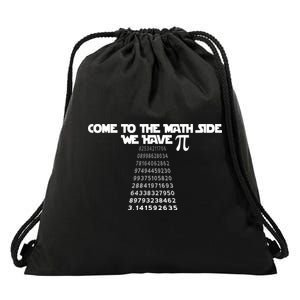 Come To The Math Side We Have Pi 3.14 Drawstring Bag