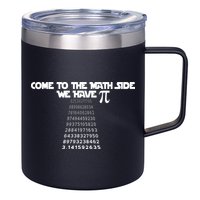 Come To The Math Side We Have Pi 3.14 12oz Stainless Steel Coffee Mug