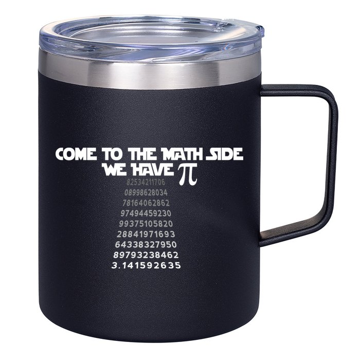 Come To The Math Side We Have Pi 3.14 12oz Stainless Steel Coffee Mug