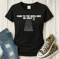 Come To The Math Side We Have Pi 3.14 Womens T-Shirt