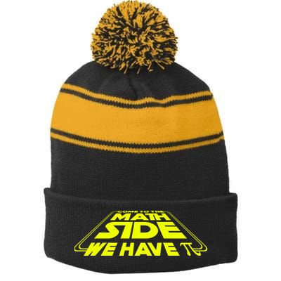 Come To The Math Side We Have Pi Day 3.14 Stripe Pom Pom Beanie