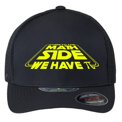 Come To The Math Side We Have Pi Day 3.14 Flexfit Unipanel Trucker Cap