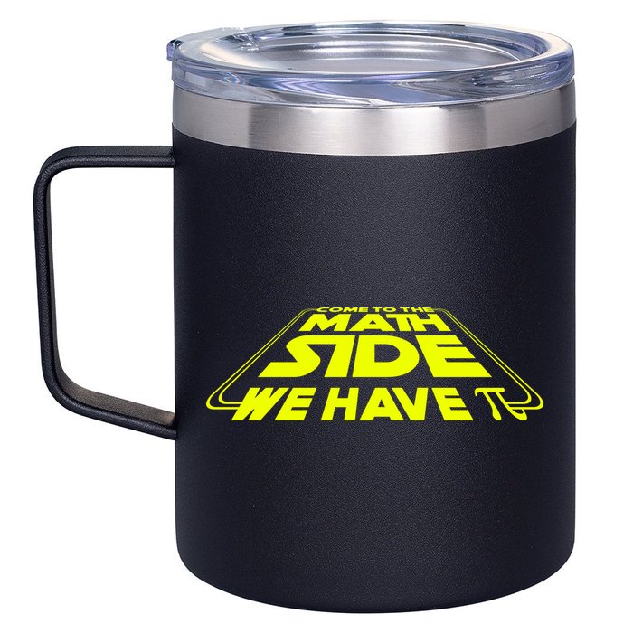 Come To The Math Side We Have Pi Day 3.14 12oz Stainless Steel Coffee Mug