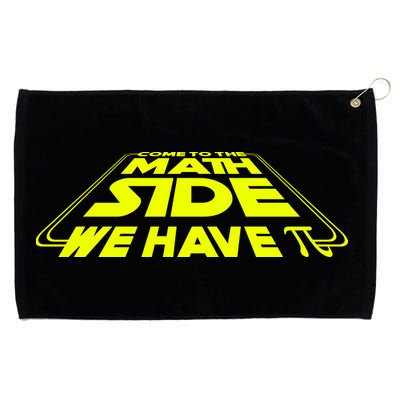 Come To The Math Side We Have Pi Day 3.14 Grommeted Golf Towel