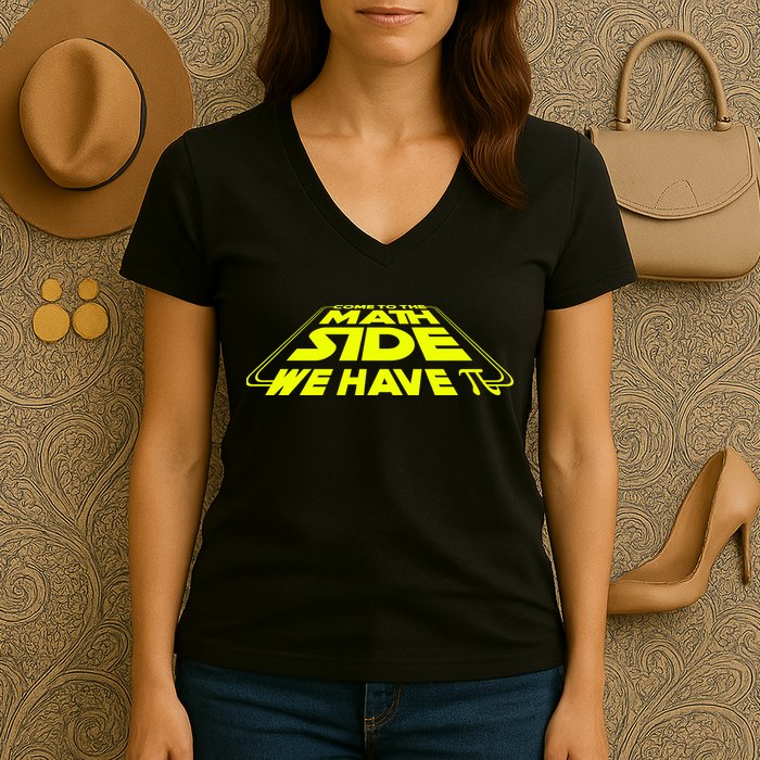Come To The Math Side We Have Pi Day 3.14 Women's V-Neck T-Shirt
